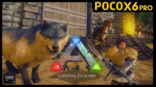 ARK: Survival Evolved | Android Gameplay | Poco X6 Pro | 12/512 | Dimensity 8300Ultra | Max Settings