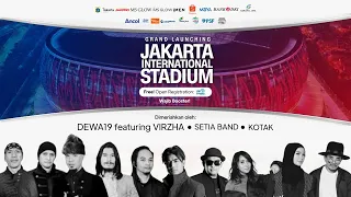 Grand Launching Jakarta International Stadium #StadionKita