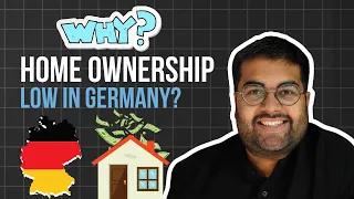 Why is Home Ownership so LOW in Germany?