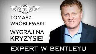 Jak przetrwać światowy reset? Tomasz Wróblewski [Expert w Bentleyu]