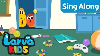 CLEAN UP SONG | SING ALONG | SUPER BEST SONGS FOR KIDS | LARVA KIDS
