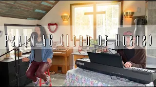 The Rose Chapel Sessions | Psalm 46 (Lord of Hosts) | feat. Liz Meed