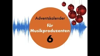 Adventskalender für Musikproduzenten #6 Funkbass