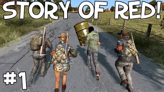 THE STORY OF RED! | DayZ Standalone: Our Story (Season 5 Episode 1)