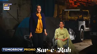 Sar-e-Rah Episode 5 | Promo | Tomorrow at 9 : 00 PM | ARY Digital Drama