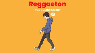 [Free] Reggaeton Type Beat - "Jatin Saroha" | Raggaeton Beat Instrumental Music