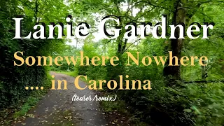 LANIE GARDNER  -  Somewhere Nowhere in Carolina