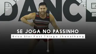 Se Joga no Passinho - Brisa Star feat. Thiago Jhonathan | MR. ance RDANCE