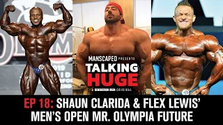 Talking Huge With Craig Golias | EP 18: Shaun Clarida & Flex Lewis' Men's Open Future