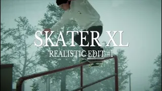 SKATER XL - REALISTIC CONSOLE EDIT #1 (PS4)