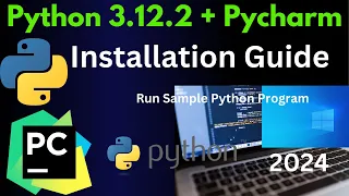 How to Install Python 3.12.2 and PyCharm on Windows 10/11