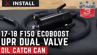 2017-2018 F150 and Raptor 3.5L EcoBoost UPR Dual Valve Oil Catch Can Install