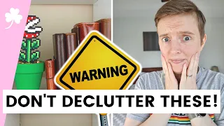 ☘️ NEVER Declutter These Things (Or You'll Regret It) • Decluttering Don'ts & How To Avoid Regret