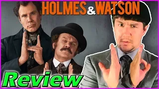 HOLMES & WATSON (2018) - Movie Review |2018's WORST movie?|