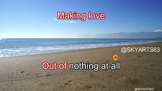 MAKING LOVE OUT OF NOTHING AT ALL CHORDS & LYRICS by AIR SUPPLY