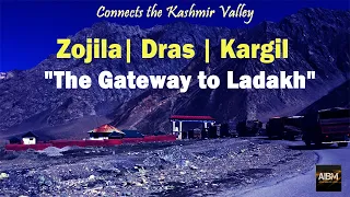 Zojila Pass | Dras | Kargil (The Gateway to Ladak) The Pass Connects The Kashmir Valley