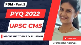 UPSC CMS PREVIOUS YEAR QUESTION OF PAPER 2022 DISCUSSION PART- 2 | Important topic for upsc cms 2023
