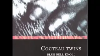 Cocteau Twins-Carolyn's Fingers