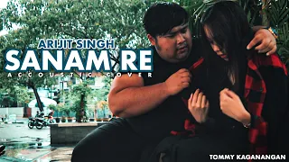 sanam re - Arijit Singh cover Tommy Kaganangan