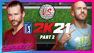 DaParty Plays: PGA Tour 2K21 Part 2 – Vs