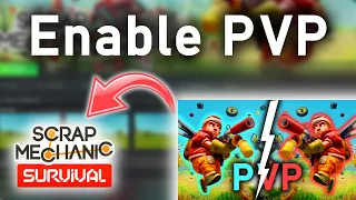 How To Install PVP Mod For Scrap Mechanic Survival