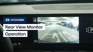 Rear View Monitor Operation | Hyundai