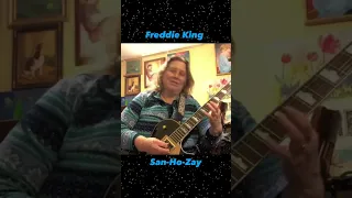 San-Ho-Zay -Freddie King