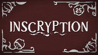 Let's see what's on this thing | Inscryption #25