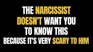 The Narcissist Doesn't Want You to Know This, Because It's Very Scary to Him |NPD| Narcissism