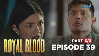 Royal Blood: A new secret will unfold about the youngest Royales! (Full Episode 39 - Part 3/3)