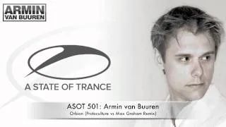 ASOT 501: Armin van Buuren - Orbion (Protoculture vs Max Graham Remix)