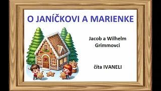 Grimmovci - O JANÍČKOVI A MARIENKE (audio rozprávka)