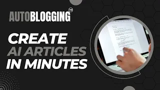 Autoblogging.ai | Create Optimised AI Articles in Minutes with Auto Blogging