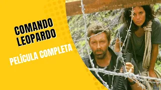 Comando Leopardo | Acción | Película Completa en Español