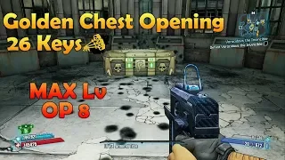 Borderlands 2 Golden Chest Opening 26 Keys at Max Lv OP 8