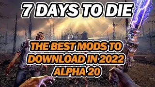 The BEST Mods for 7 Days to Die in 2022 | Top 10 Mods