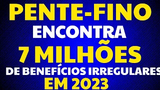 BOMBA!! PENTE-FINO INSS IDENTIFICA 7 MILHÕES DE BENEFÍCIOS IRREGULARES -VEJA LISTA