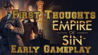 Empire of Sin First Thoughts and early gameplay