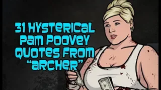 31 Hysterical Pam Poovey Quotes From "Archer"
