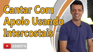 [EXERCÍCIO] Cantar Com Apoio USANDO Intercostais!