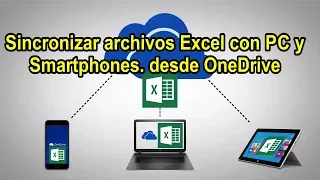 Como sincronizar excel con Onedrive, PC, Celular  y tabletas.