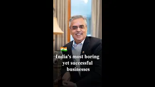 India's most boring yet successful businesses