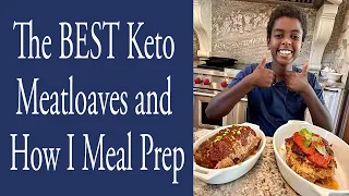 The BEST Keto Meatloaves and How I Meal Prep