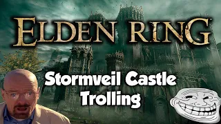 Stormveil Castle Trolling | Elden Ring