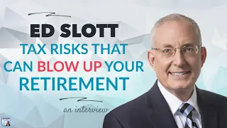 Tax Risks That Could Blow Up Your Retirement Plan - Ed Slott | Afford Anything Podcast (Audio-Only)