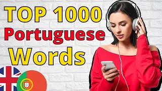 Top 1000 PORTUGUESE WORDS You Need to Know 😇 Learn Portuguese and Speak Portuguese Like a Native 👍