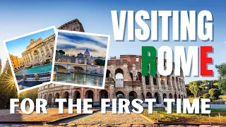 Rome for the first time - A few tips to optimize your visit to Rome for the first time