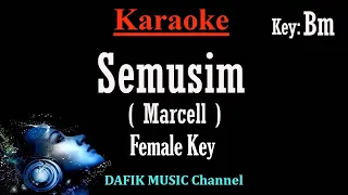Semusim (Karaoke) Marcell Nada wanita/ Cewek/ Female key Bm
