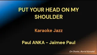 PUT YOUR HEAD ON MY SHOULDER  KARAOKE Paul Anka   Jaimee Paul HQ