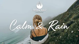 Calm and Rain☔ Indie chill Mix - Indie / Pop / Folk / Chill Mix Playlist | April 2021
